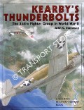Kearby's Thunderbolts - The 348th Fighter Group in World War II by STANAWAY, John C.